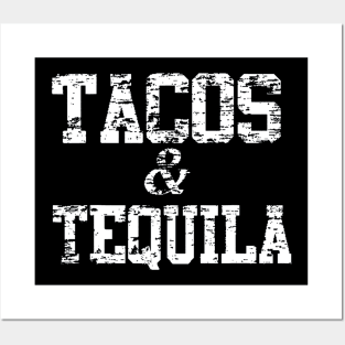 Tacos & Tequila Posters and Art